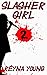Slasher Girl 2