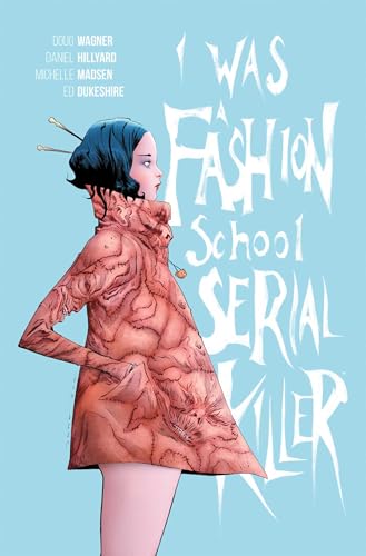 I Was a Fashion School Serial Killer (Paperback)
