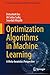 Optimization Algorithms in Machine Learning: A Meta-heuristics Perspective (Engineering Optimization: Methods and Applications)