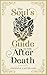 The Soul's Guide to the After Death