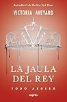 La Jaula del rey ...