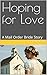 Hoping for Love: A Mail Ord...