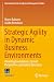 Strategic Agility in Dynami...