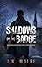 Shadows of the Badge: Intro...