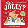 Who's Jolly? - An Interactive Board Book for Babies & Toddler... by Camilla Reid