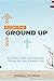 From the Ground Up by Ronell Rivera