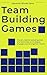 Team Building Games: Proven...