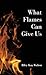 What Flames Can Give Us by Riley Kay Walton