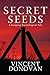Secret Seeds by Vincent Donovan
