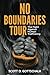 No Boundaries Tour: The Fig...