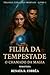 Filha da Tempestade: O Cham...