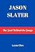 Jason Slater: The Soul Behi...