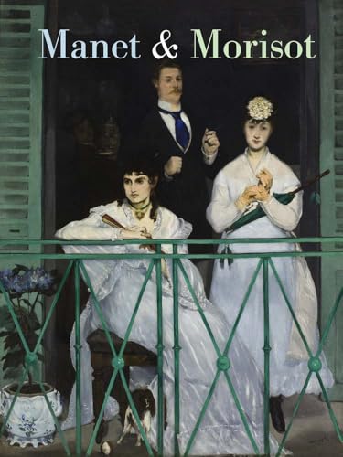 Manet and Morisot (Hardcover)