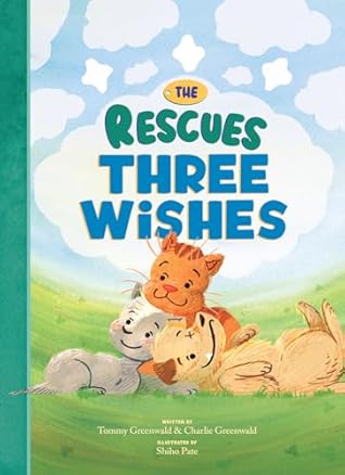 The Rescues: Three Wishes (The Rescues #3)