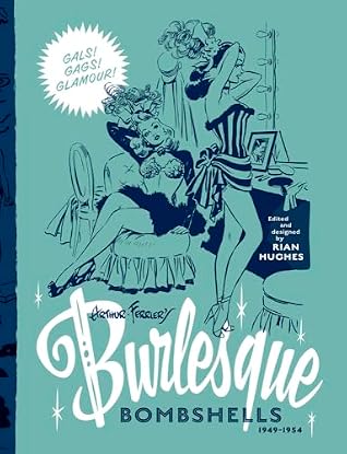 Arthur Ferrier’s Burlesque Bombshells 1949-1954 (Volume 2) (Pin-up Parade)