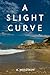 A Slight Curve by Anatoly Molotkov