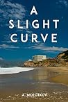 A Slight Curve by Anatoly Molotkov