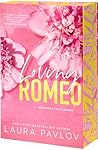 Loving Romeo