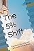 The 5% Shift: Transform You...