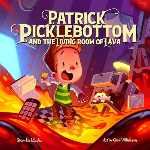 Patrick Picklebottom and the Living Room of Lava (Hardcover)