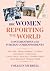 BBC Women Reporting the World: Conversations with Foreign Correspondents