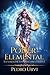 Poder Elemental: (La senda de los dragones, Libro 2) (Spanish Edition)