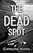 The Dead Spot