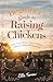 Beginner’s Guide to Raising Chicken by Ella Farrow