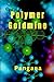 Polymer Goldmine: Turning P...