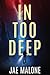 In Too Deep
