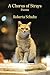 A Chorus of Strays by Roberta Schultz