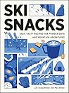 Ski Snacks: Easy,...