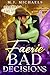 Faerie Bad Decisions