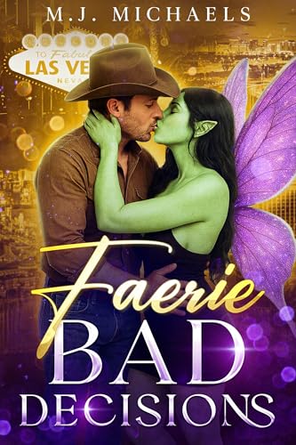 Faerie Bad Decisions (Supernatural Southwest Book 1)