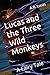 Lucas and the Three Wild Mo...