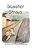 Scooter Strays: A Choose-Th...