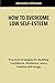 HOW TO OVERCOME LOW SELF-ESTEEM by Alexandra Michaels