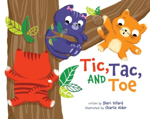 Tic Tac, and Toe (Tic, Tac, and Toe, Book #1)