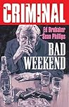 Criminal Volume 9: Bad Weekend (New Edition)