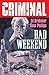 Criminal Volume 9: Bad Weekend (New Edition)