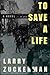 To Save a Life by Larry Zuckerman