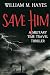 Save Him: A Military Time Travel Thriller