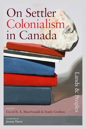 On Settler Colonialism in Canada: Lands and Peoples (Hardcover)