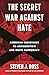 The Secret War Against Hate...