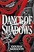 Dance of Shadows