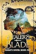 Healer's Blade: Medieval Fantasy with Wholesome Enemies-to-Lovers Romance