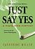 Just Say Yes, Tenth Anniversary Edition by Catherine Hiller