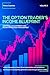 Strategic Adjustments and Quantitative Risk Management (The Option Trader’s Income Blueprint Vol.3)