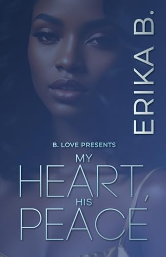 My Heart, His Peace: A Friends to Lovers Romance (Paperback)