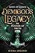 Demigods Legacy - The Feather Of Truth by Kiera Legend
